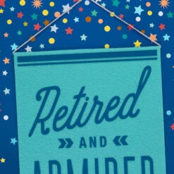 Hallmark 16" Retired And Admired Jumbo Retirement Card With Banner -Cozy Home Accents Deals Store Retired Admired Retirement Card 1299CBG3022 04